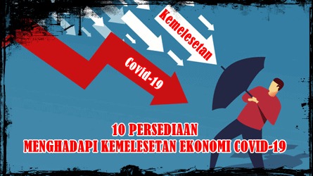 10 Persediaan Menghadapi Kemelesetan Ekonomi Covid-19